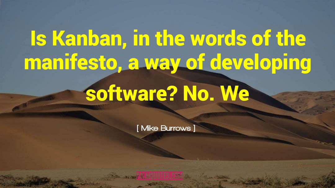 Software Developers quotes by Mike Burrows