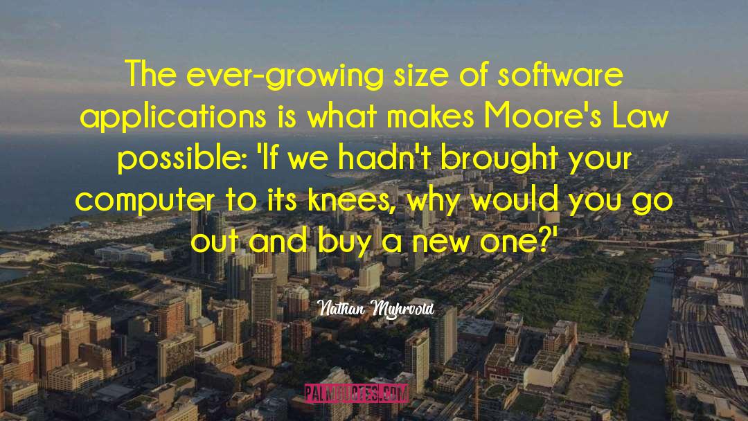 Software Engineer quotes by Nathan Myhrvold