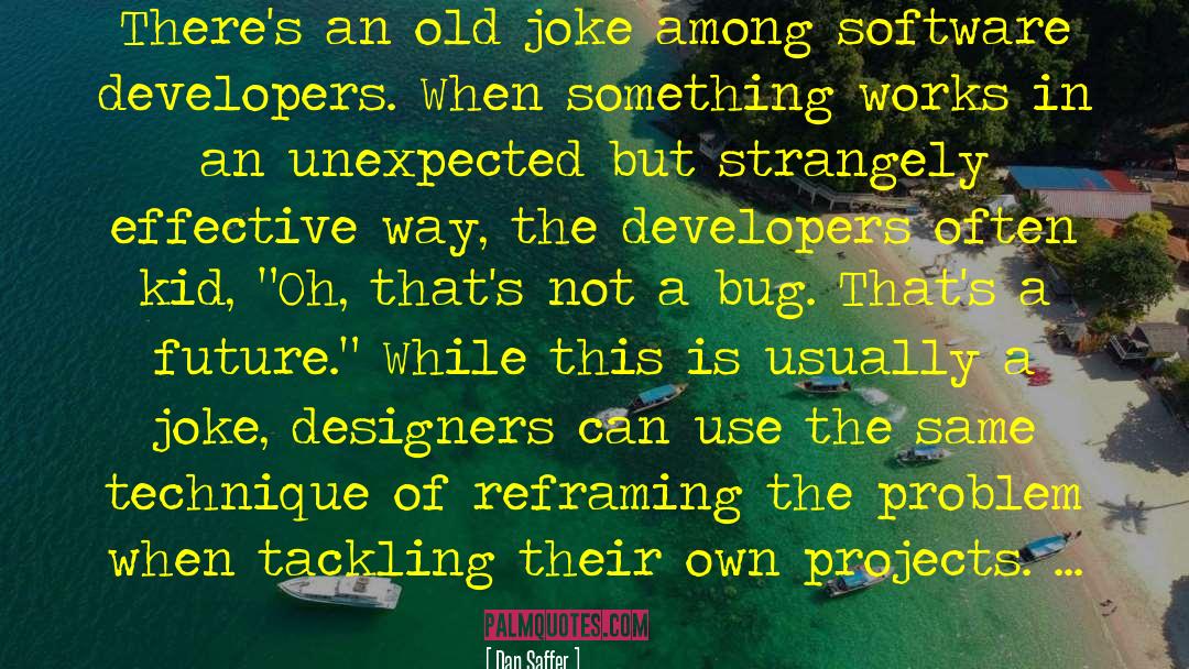 Software Engineer quotes by Dan Saffer