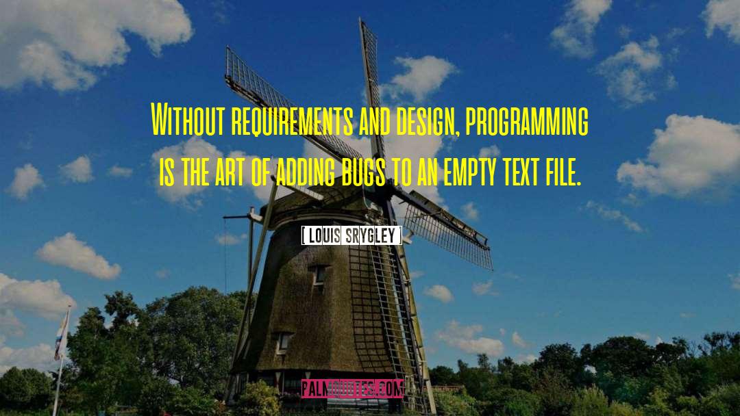 Software Engineering quotes by Louis Srygley