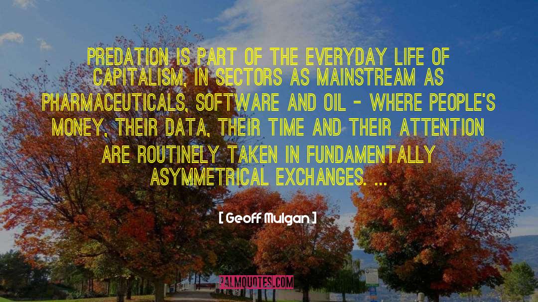 Software Methodology quotes by Geoff Mulgan
