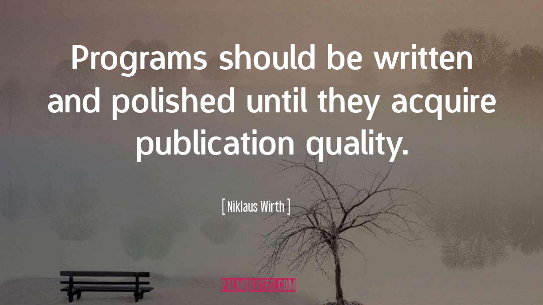 Software Quality Assurance quotes by Niklaus Wirth