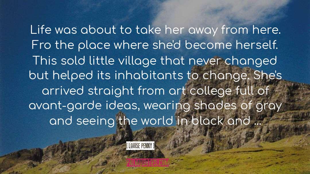 Soham Village College quotes by Louise Penny