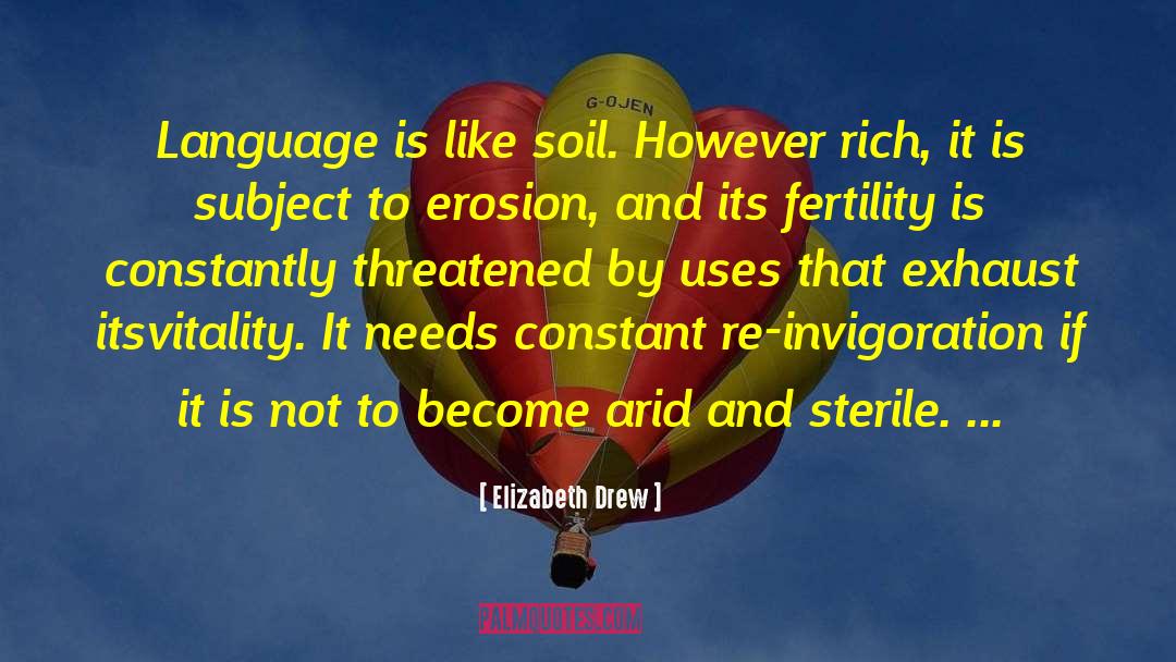 Soil Erosion quotes by Elizabeth Drew