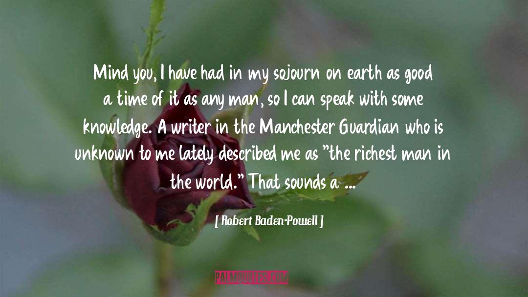 Sojourn quotes by Robert Baden-Powell