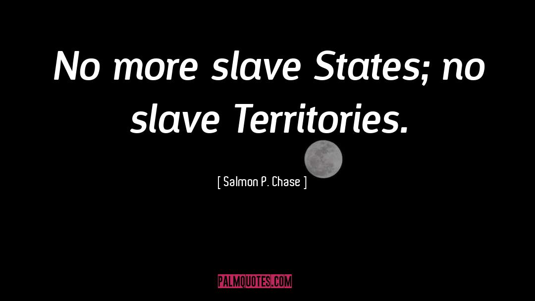 Sojourner Truth Slave quotes by Salmon P. Chase