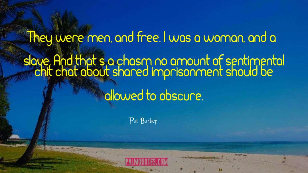 Sojourner Truth Slave quotes by Pat Barker