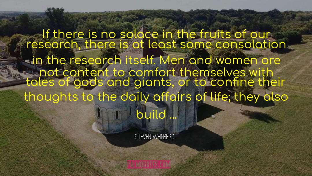 Solace Of The Forgotten quotes by Steven Weinberg