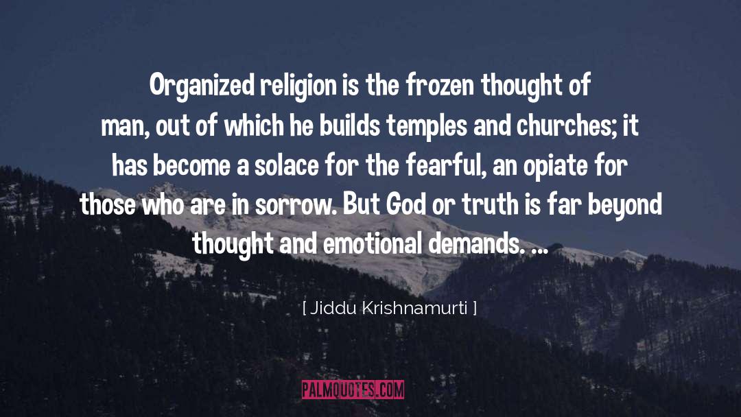 Solace quotes by Jiddu Krishnamurti