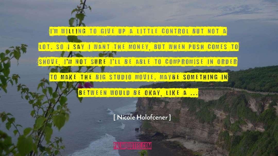Solange Nicole quotes by Nicole Holofcener