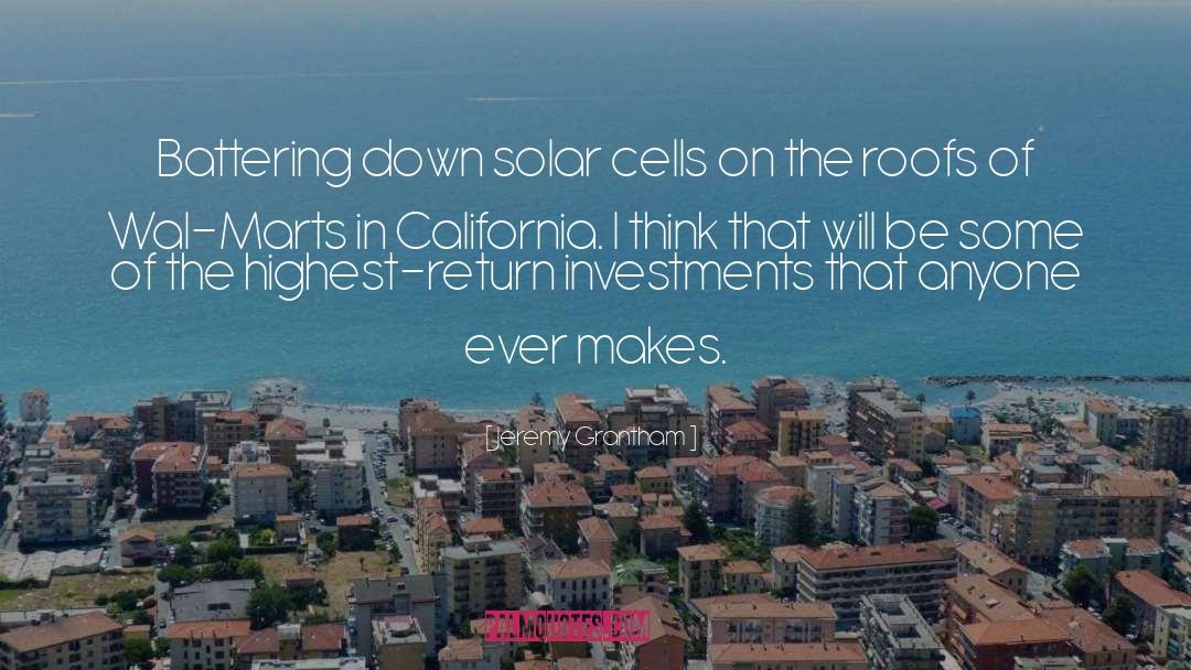 Solar Cells quotes by Jeremy Grantham