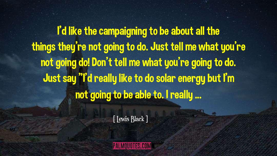 Solar Energy quotes by Lewis Black