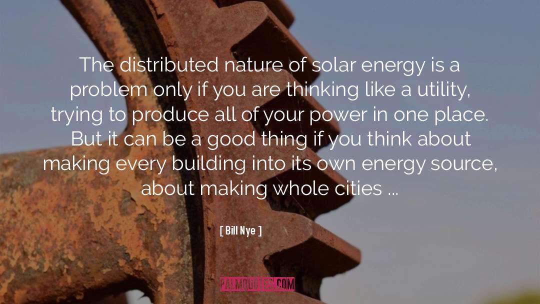 Solar Energy quotes by Bill Nye