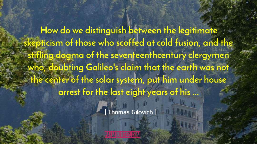 Solar quotes by Thomas Gilovich