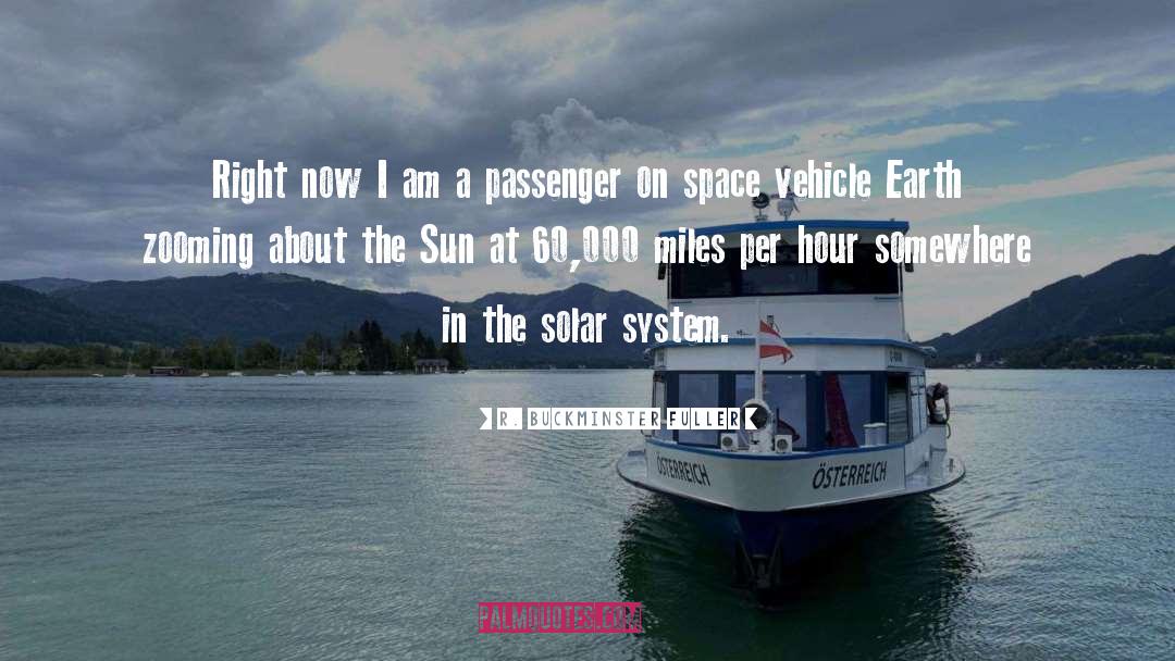 Solar System quotes by R. Buckminster Fuller
