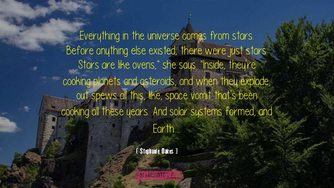 Solar Systems quotes by Stephanie Oakes