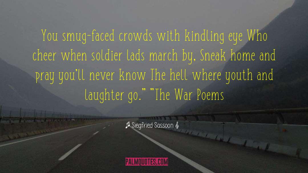 Soldier 76 quotes by Siegfried Sassoon