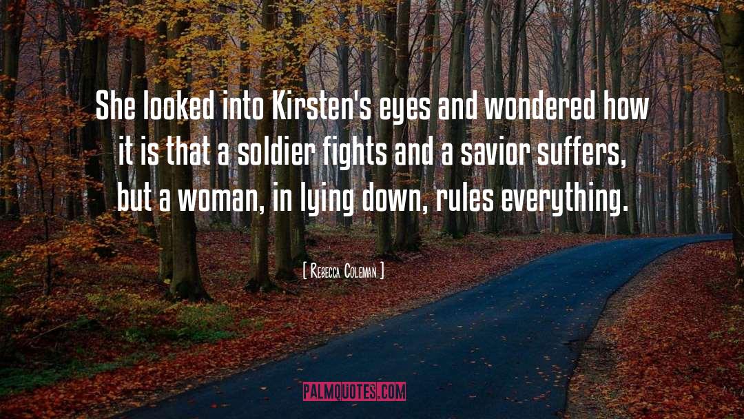 Soldier quotes by Rebecca Coleman
