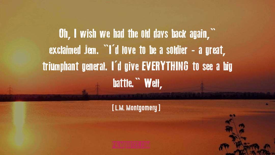 Soldier quotes by L.M. Montgomery