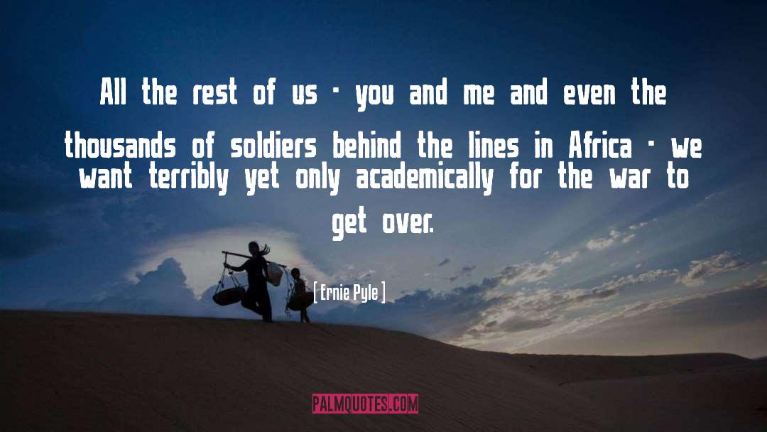 Soldier quotes by Ernie Pyle