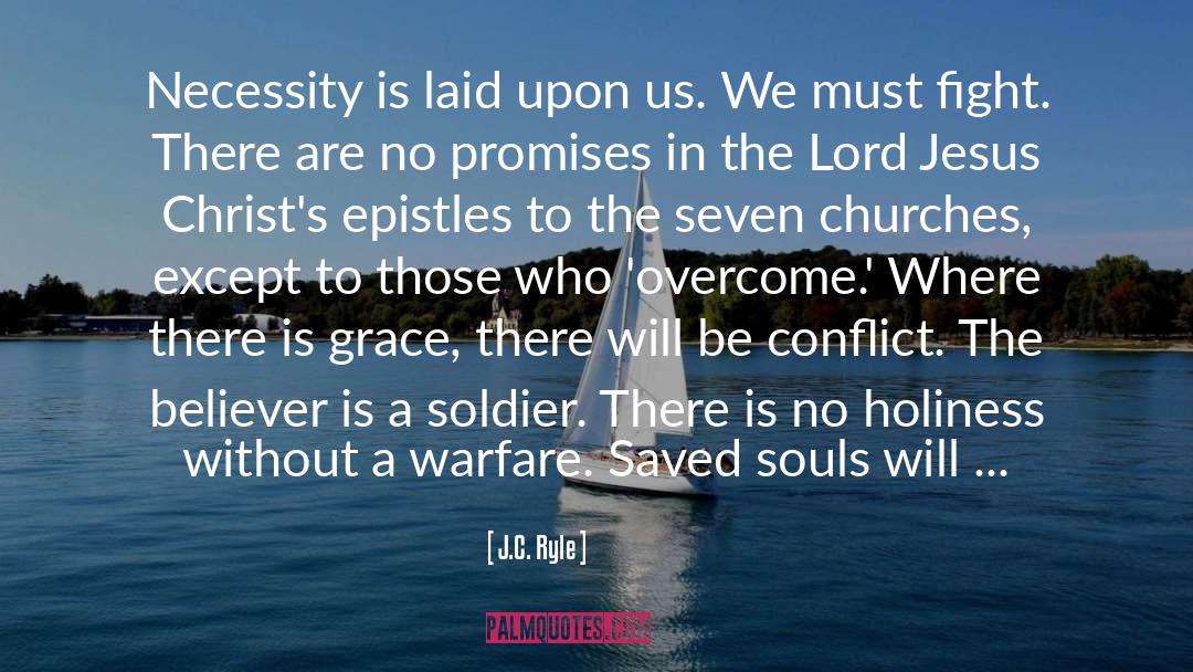 Soldier quotes by J.C. Ryle