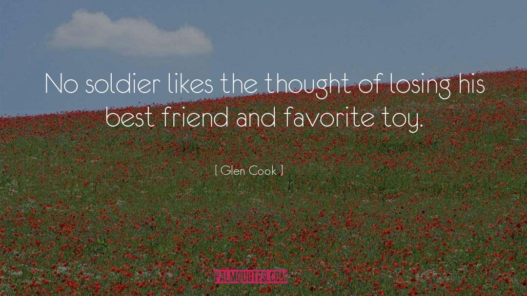 Soldier quotes by Glen Cook