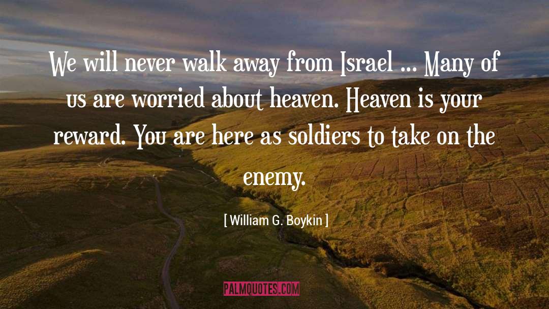 Soldier Stories quotes by William G. Boykin