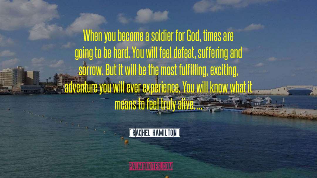 Soldier What quotes by Rachel Hamilton