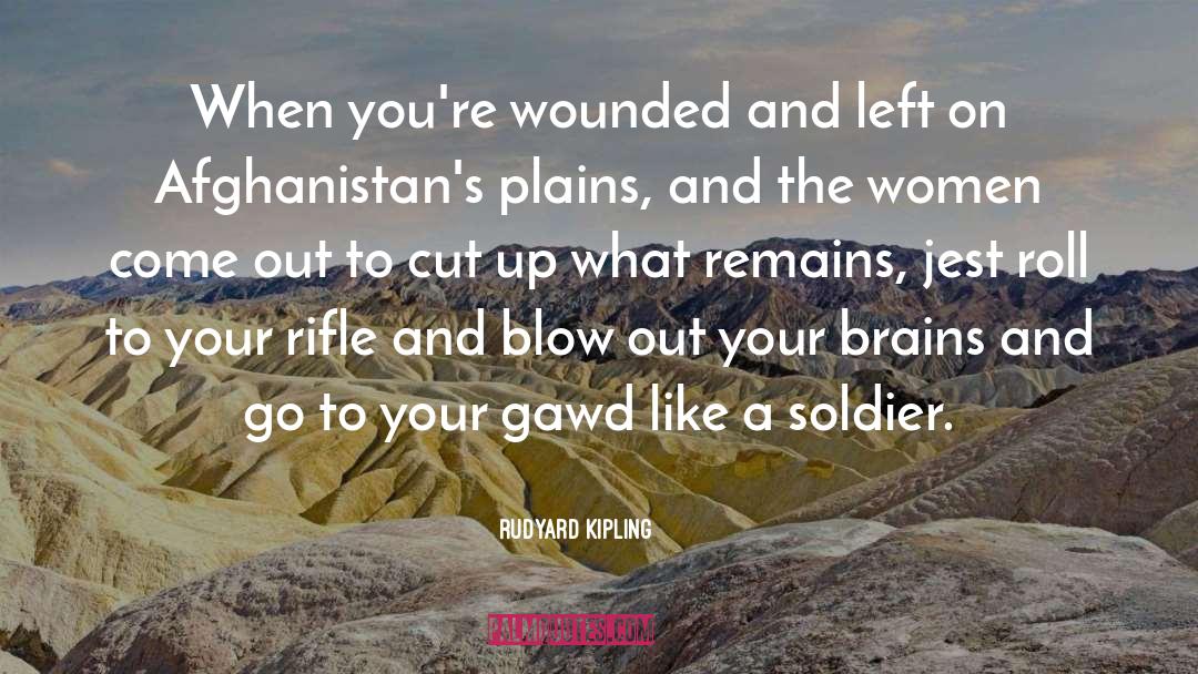 Soldier What quotes by Rudyard Kipling
