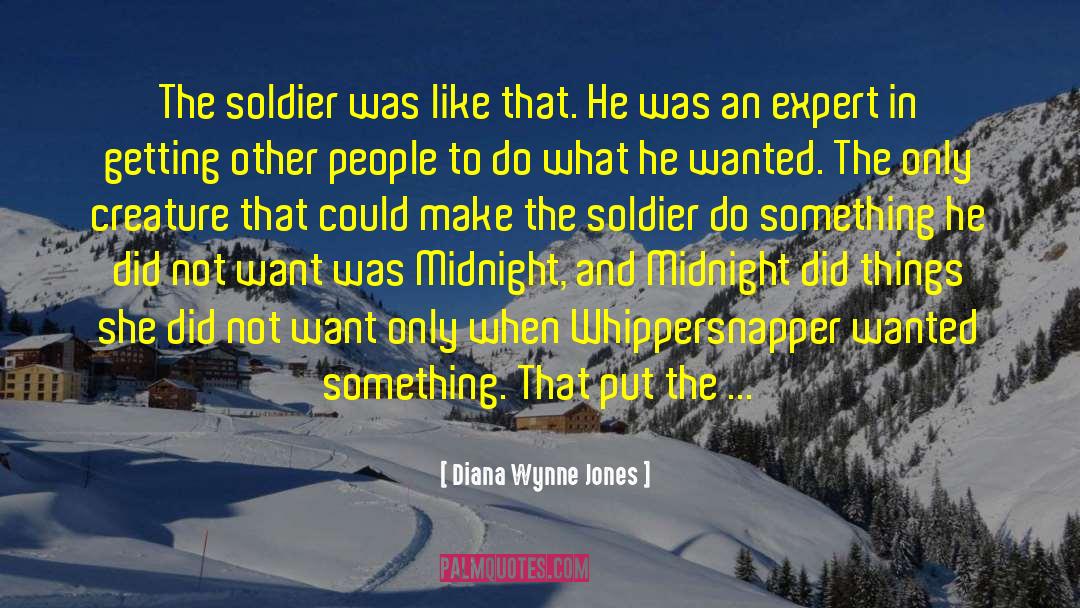 Soldier What quotes by Diana Wynne Jones