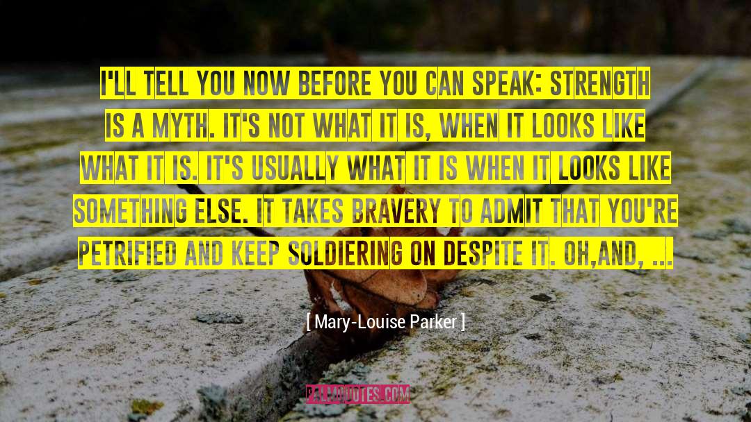 Soldiering quotes by Mary-Louise Parker