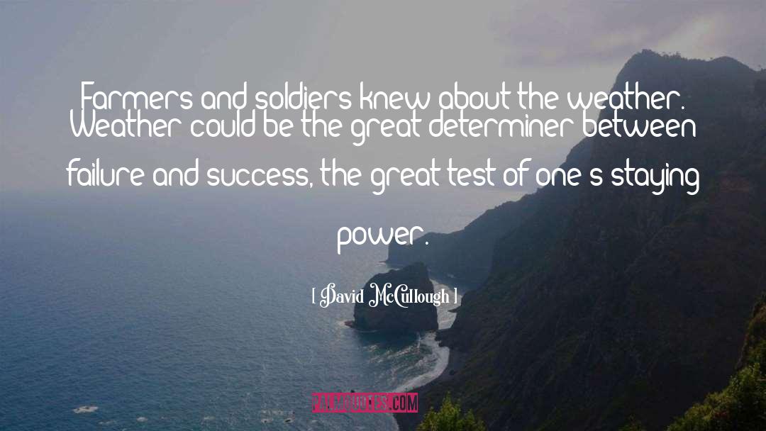Soldiers Army quotes by David McCullough