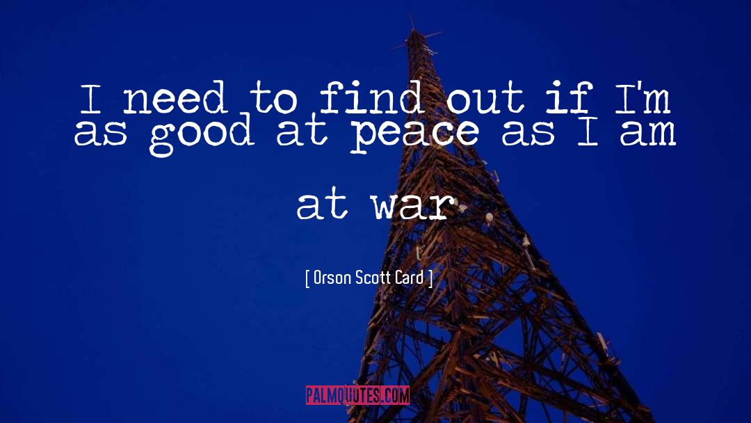 Soldiers At War quotes by Orson Scott Card