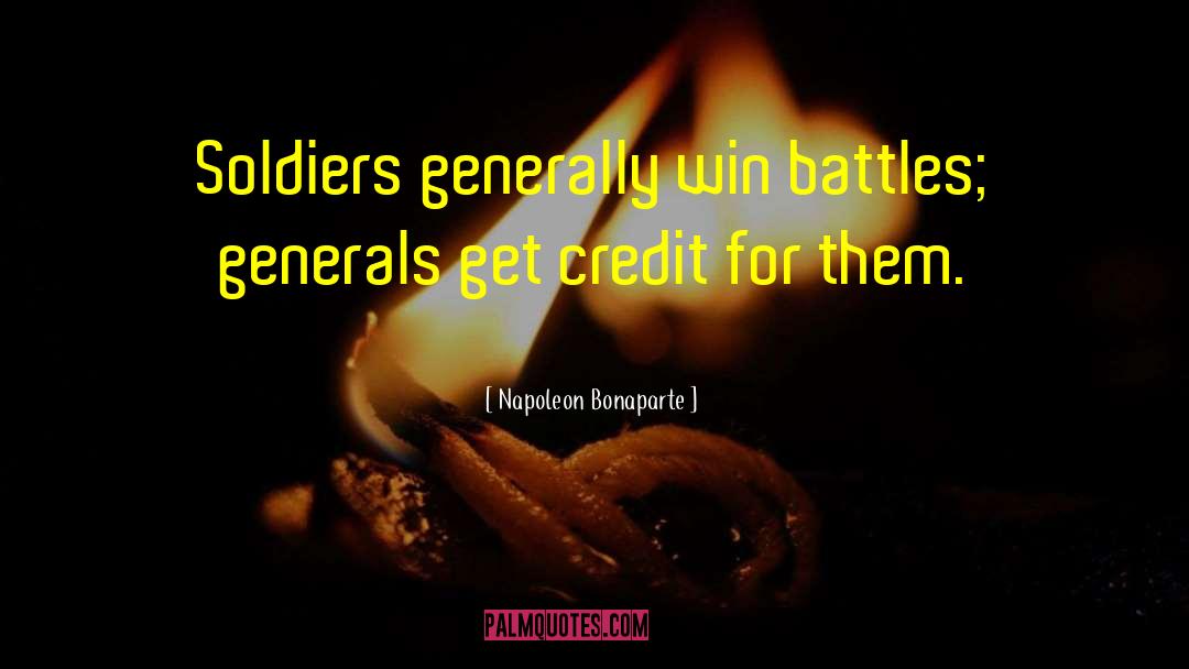 Soldiers At War quotes by Napoleon Bonaparte