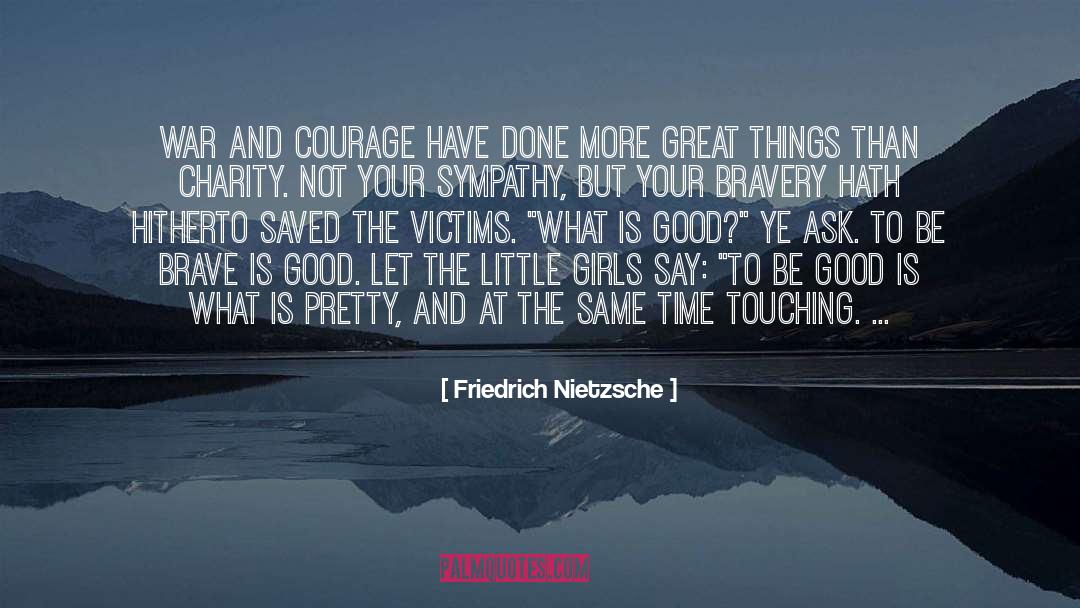 Soldiers At War quotes by Friedrich Nietzsche