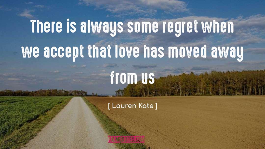 Sole Regret quotes by Lauren Kate