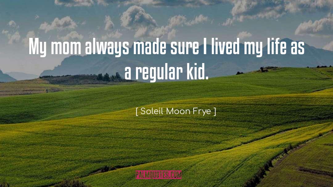 Soleil quotes by Soleil Moon Frye