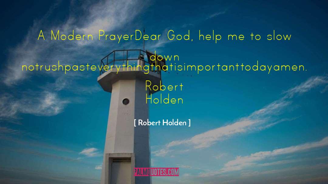 Solemn Prayer quotes by Robert Holden