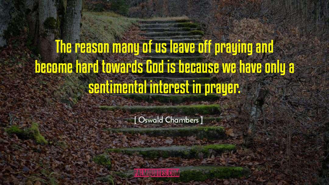 Solemn Prayer quotes by Oswald Chambers