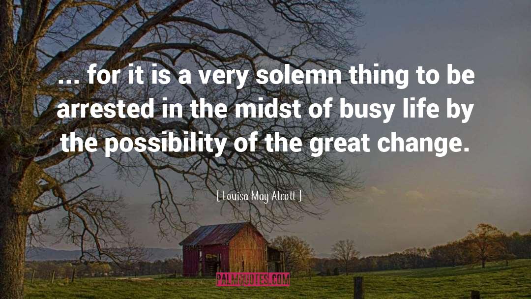 Solemn quotes by Louisa May Alcott