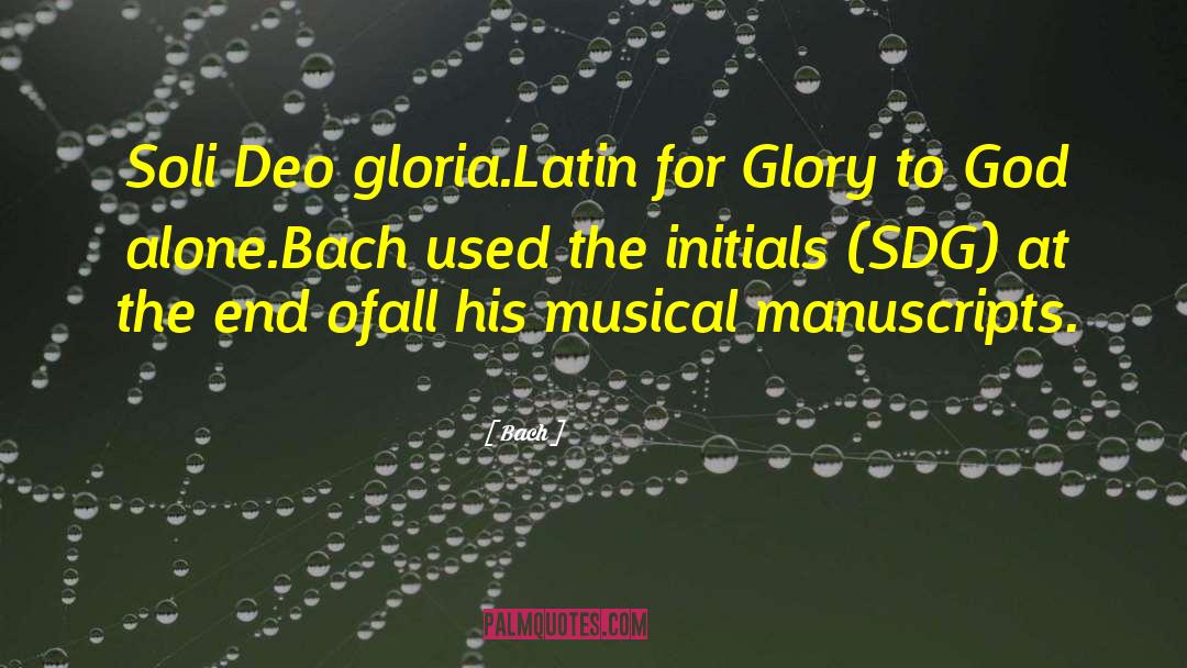 Soli Deo Gloria quotes by Bach