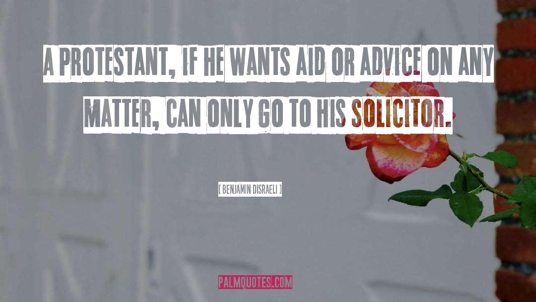 Solicitors quotes by Benjamin Disraeli