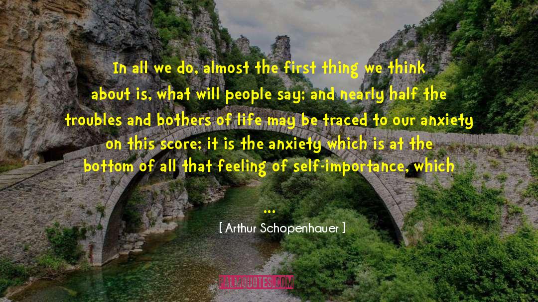 Solicitude quotes by Arthur Schopenhauer