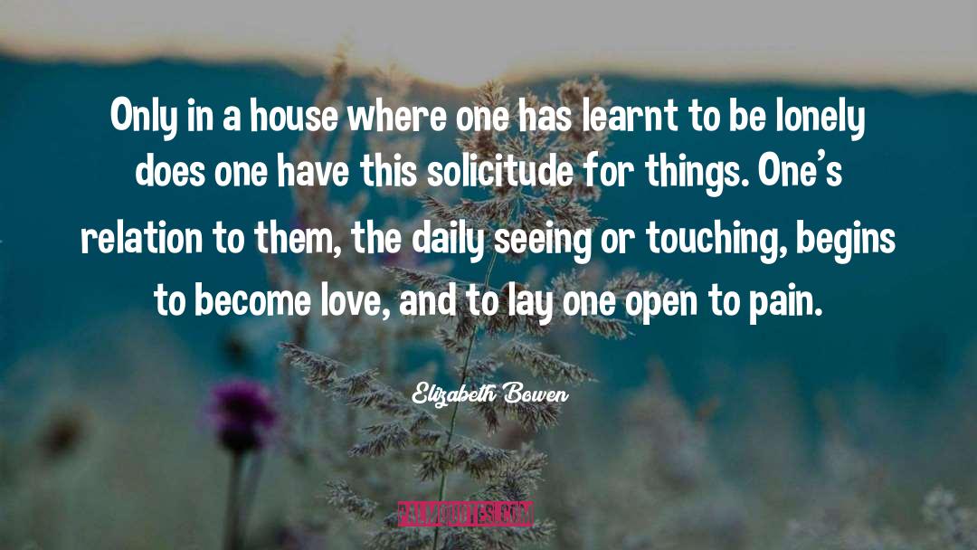 Solicitude quotes by Elizabeth Bowen