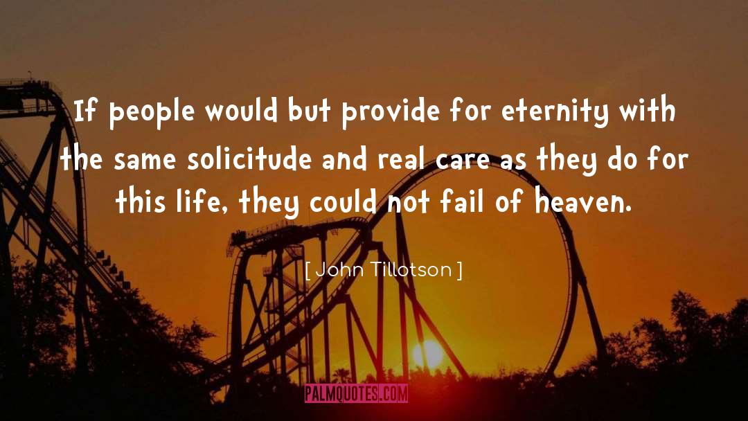 Solicitude quotes by John Tillotson