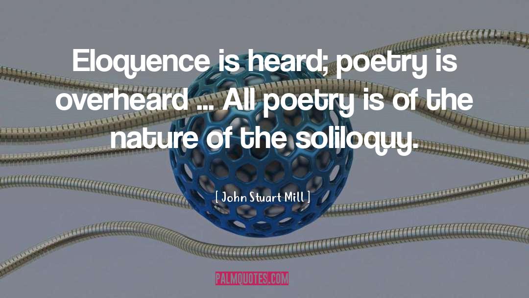 Soliloquy quotes by John Stuart Mill