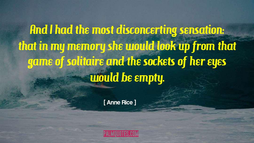 Solitaire quotes by Anne Rice