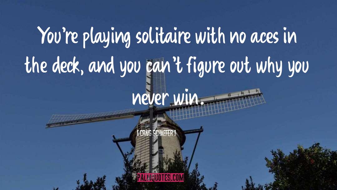 Solitaire quotes by Craig Schaefer