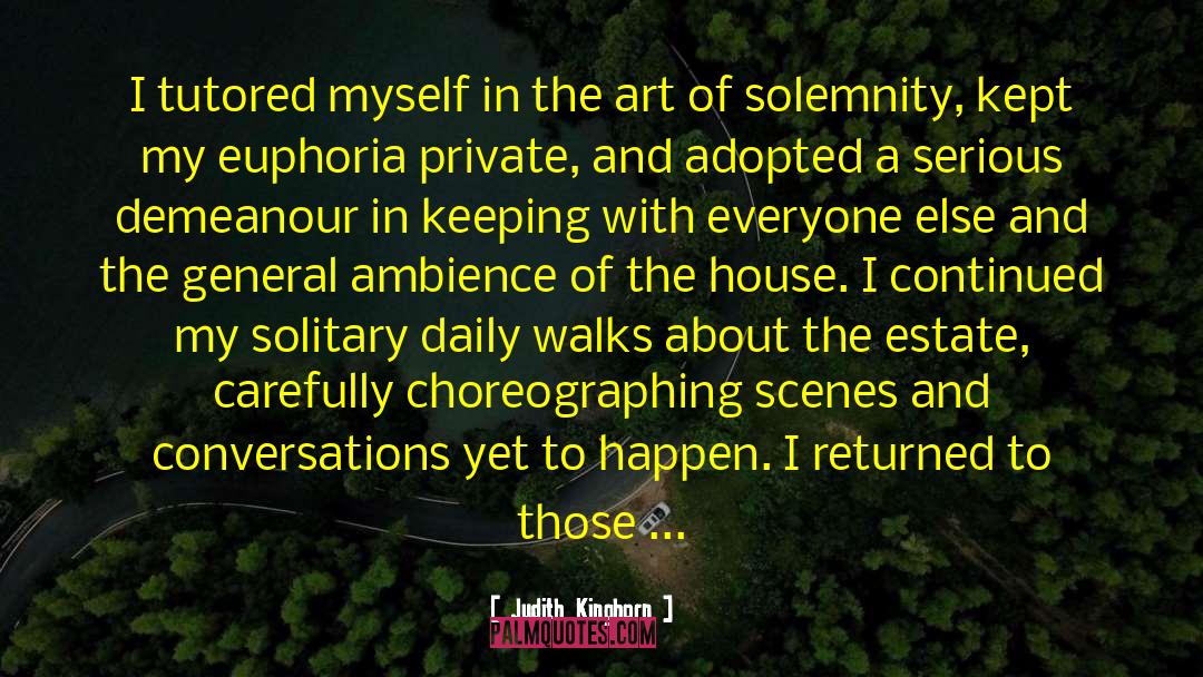 Solitary Confinement quotes by Judith Kinghorn