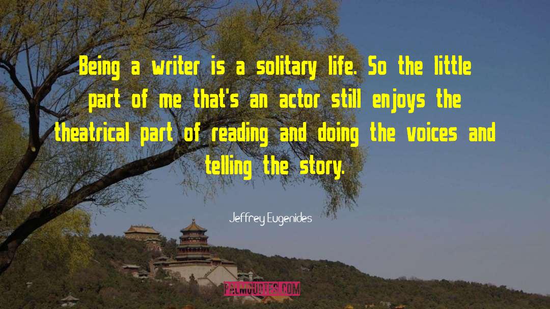 Solitary Life quotes by Jeffrey Eugenides